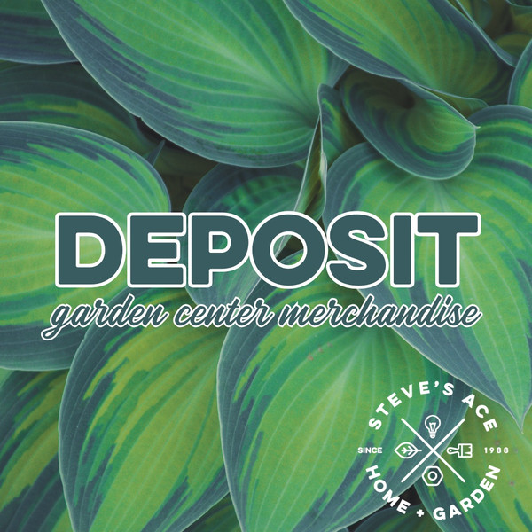 GARDEN CENTER DEPOSIT