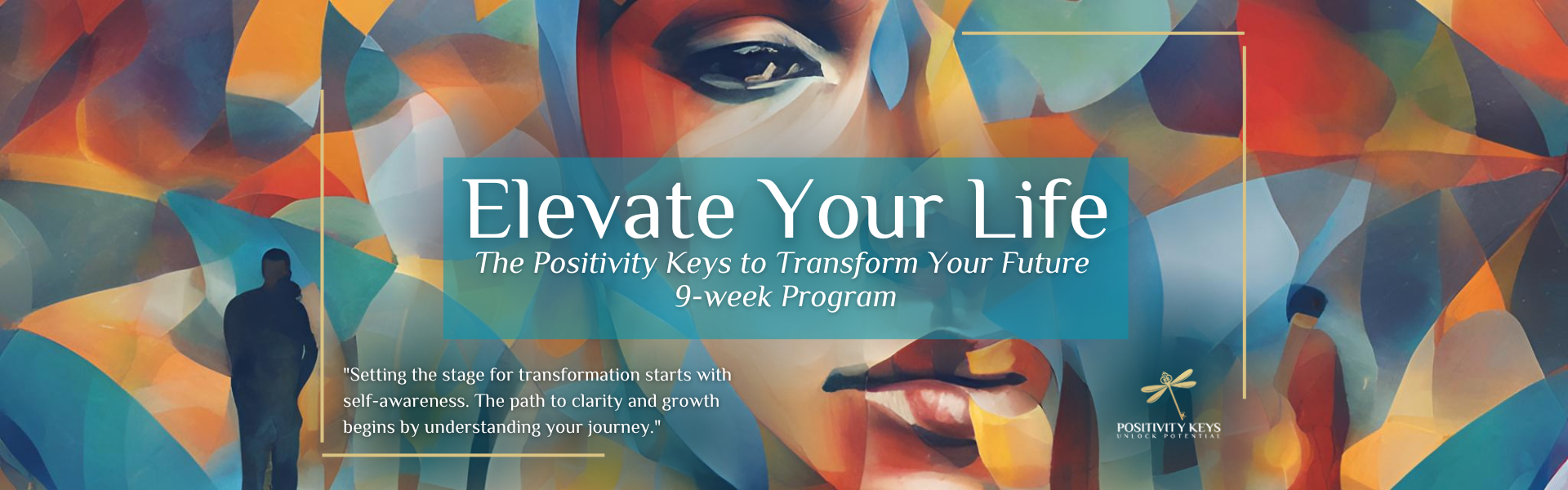 Elevate Your Life The Positivity Keys To Transform Your Future 9-week Program Elevate Your Life The Positivity Keys To Transform Your Future 9-week Program