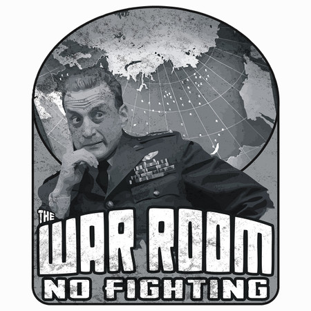 No Fighting In The War Room