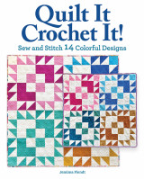 Quilt it, Crochet it! My third Book!