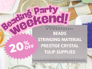 Beading Party Weekend