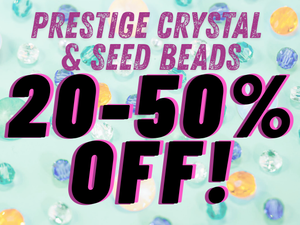 PRESTIGE & Seed Bead Sale