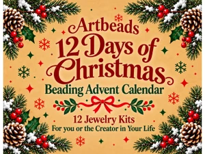 *Presale Special * Artbeads 12 Days of Christmas Beading Advent Calendar - 12 Jewelry Kits + Free Shipping