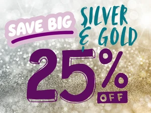 Silver & Gold Sale 25% Off
