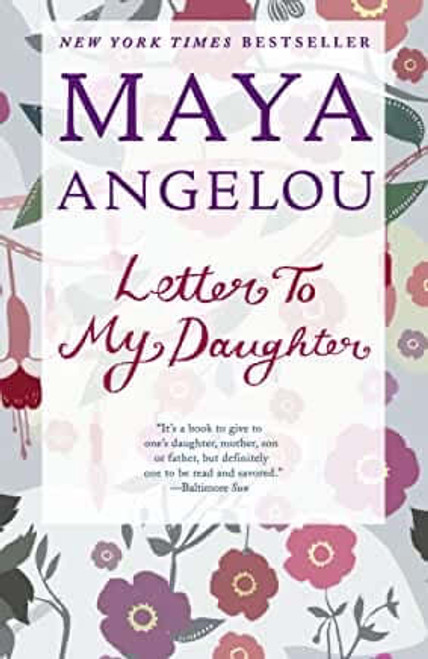 Maya Angelou - Letter To My Daughter