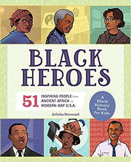 Black Heroes  51 Inspiring People