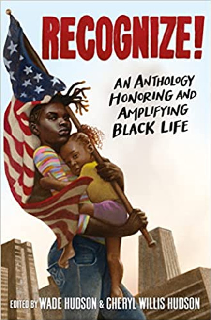 Recognize An Anthology Honoring and Amplifying Black Life