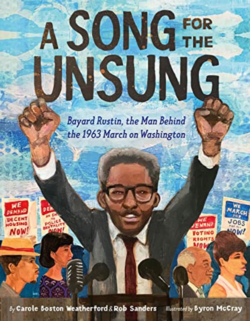 A Song for the Unsung: Bayard Rustin, the Man Behind the 1963 March on Washington  at ashaybythebay.com