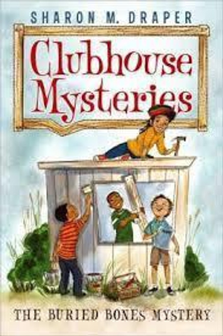Clubhouse Mysteries #1: The Buried Bones Mystery
