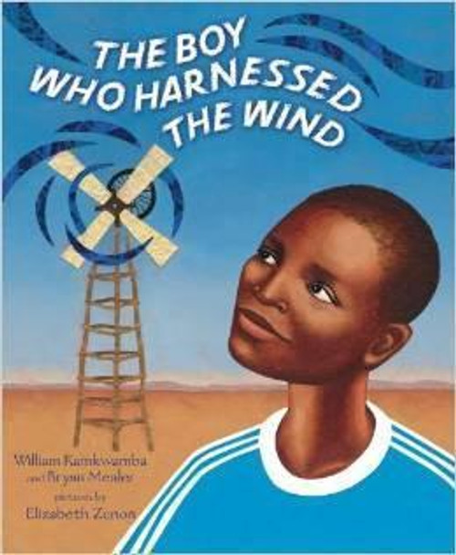 The Boy Who Harnessed the Wind: Young Readers Edition