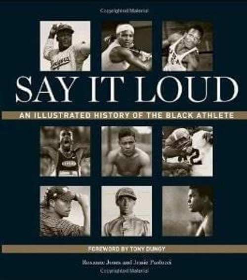 Say It Loud: An Illustrated History of the Black Athlete