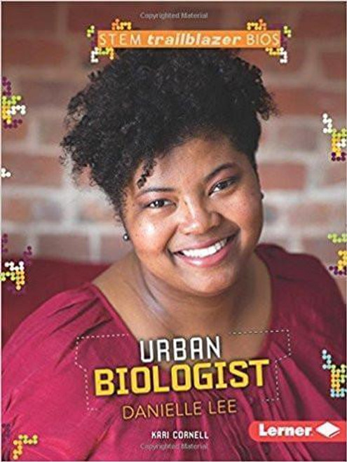 Stem Trailblazer Bios: Biologist Danielle Lee