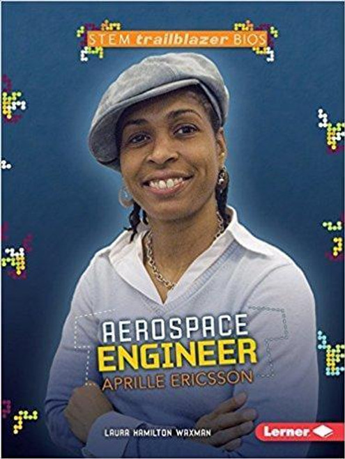 STEM Trailblazer Bios: Engineer Aprille Ericsson