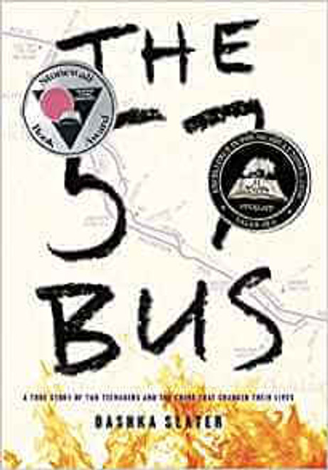 THe 57 Bus: A True Story of Two Teenagers and the Crime That Changed Their Lives