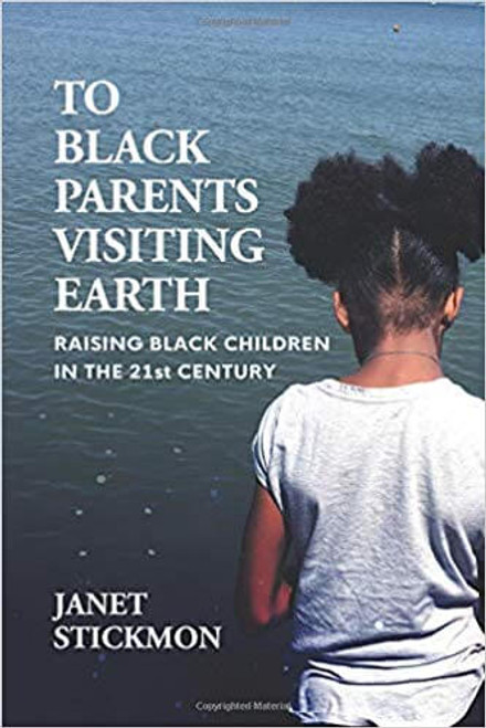 to Black Parents Visiting Earth