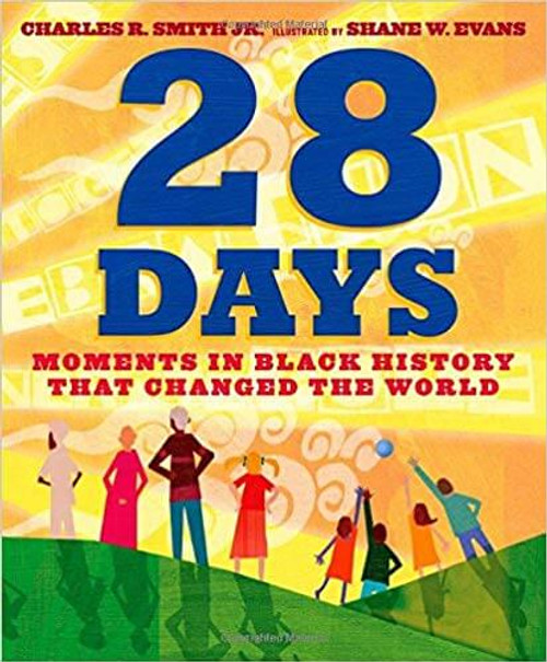 28 Days: Moments in Black History that Changed the World Days at Ashay By The Bay