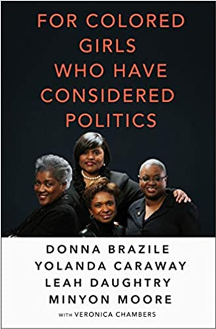 For Colored Girls Who Have Considered Politics  at AshayByThebay.com
