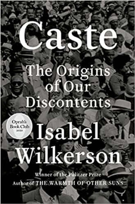Caste The Origins of Our  Discontent
