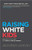 Raising White KIds