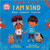 Om Child: I Am Kind: Ahimsa, Compassion, and Community