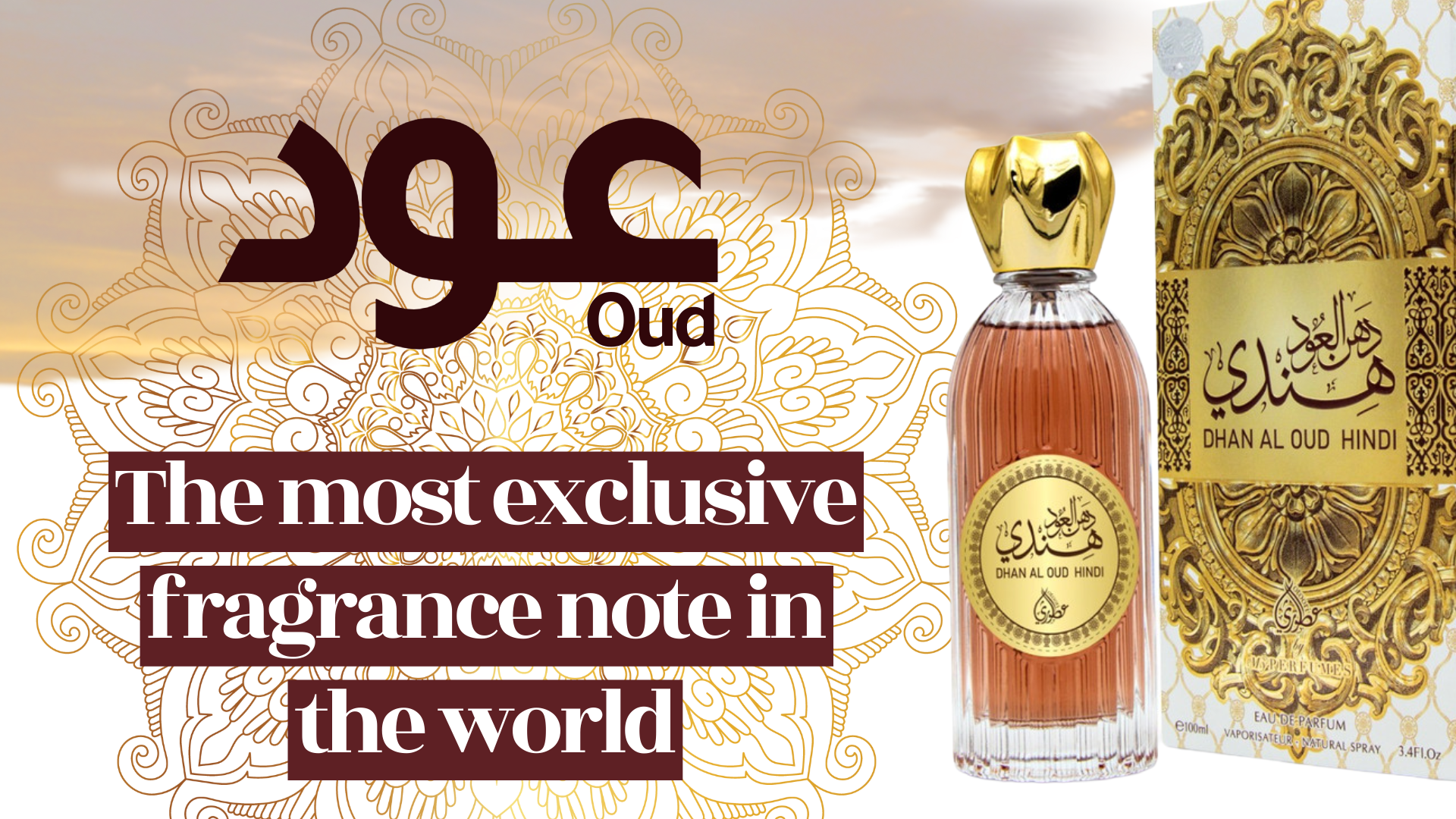 Image shows beautiful bottle of Dhan al Oud Hindi with box. Title reads Oud the most expensive fragrance note in the worldtOu