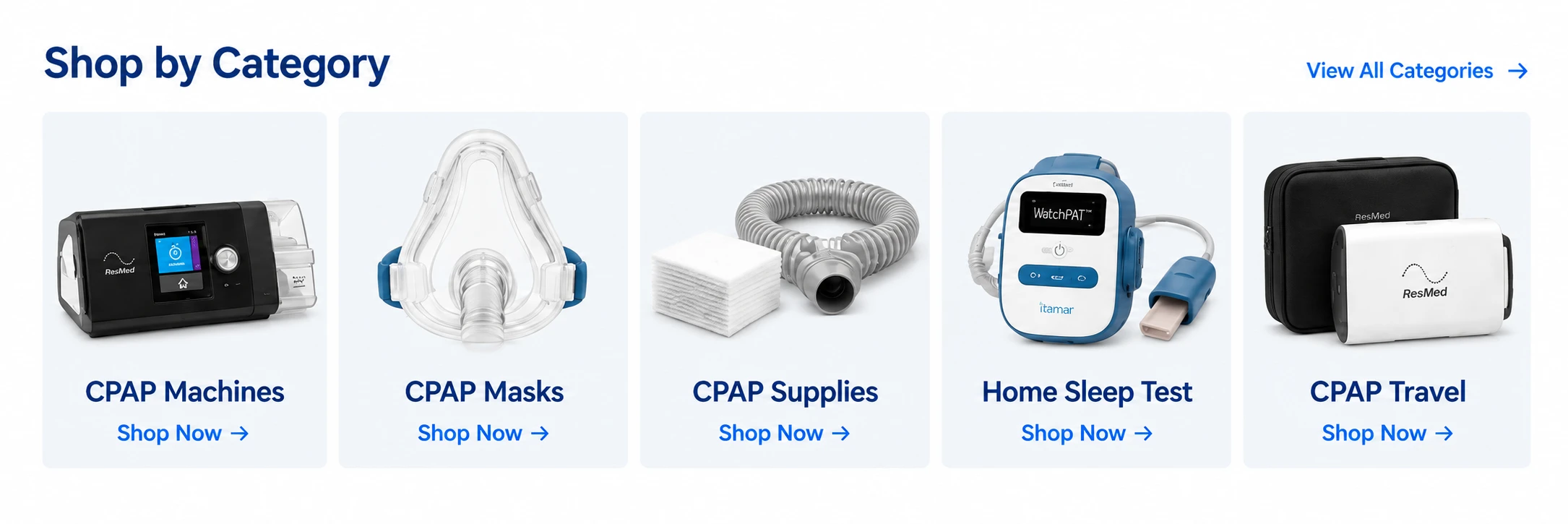 Shop by Category - CPAP Machines, CPAP Masks, CPAP Supplies, Home Sleep Test and CPAP Travel