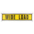 EZ Hook Wide Load Sign EZ Hook Wide Load Sign