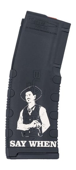 Black Rain AR15 30 Round Polymer .223/5.56 Magazine - "Say When" Tombstone Edition