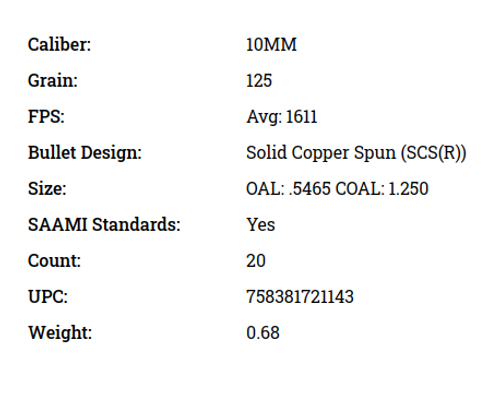 Fort Scott Munitions 10MM Tumble Upon Impact (TUI) 10mm Auto 125 gr Solid Copper - 20 Rounds per Box Fort Scott Munitions 10MM Tumble Upon Impact (TUI) 10mm Auto 125 gr Solid Copper - 20 Rounds per Box