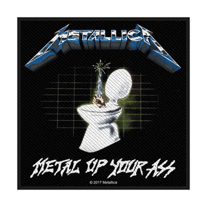 Metallica Standard Patch: Metal Up Your Ass Metallica Standard Patch: Metal Up Your Ass