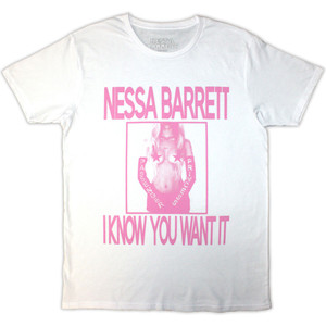 Nessa Barrett Unisex T-Shirt: I Know You Want It (White) Nessa Barrett Unisex T-Shirt: I Know You Want It (White)