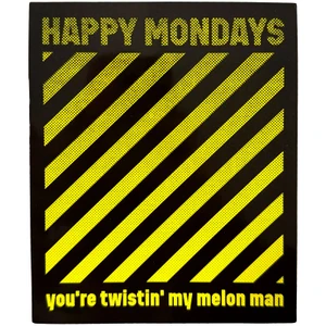 Happy Mondays Sticker: Twistin' My Melon 