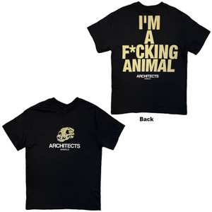 Architects Unisex T-Shirt: I'm A F*cking Animal (Black) (Back Print) (Ex-Tour)