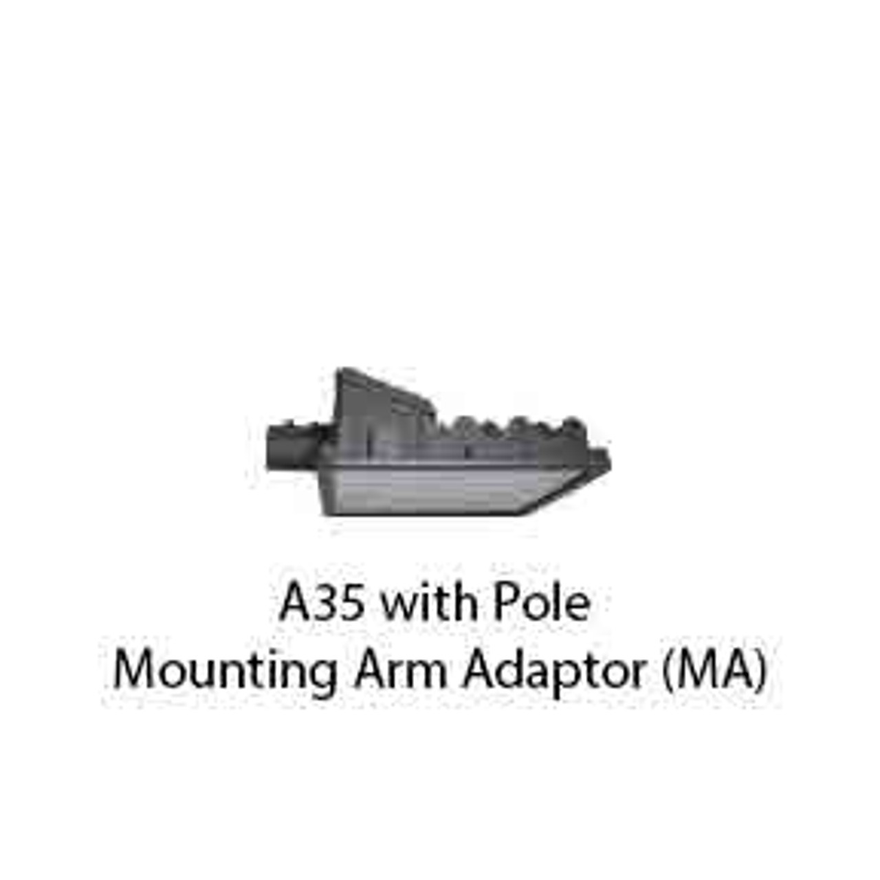 A35 with Pole Mounting Arm Adaptor (MA)