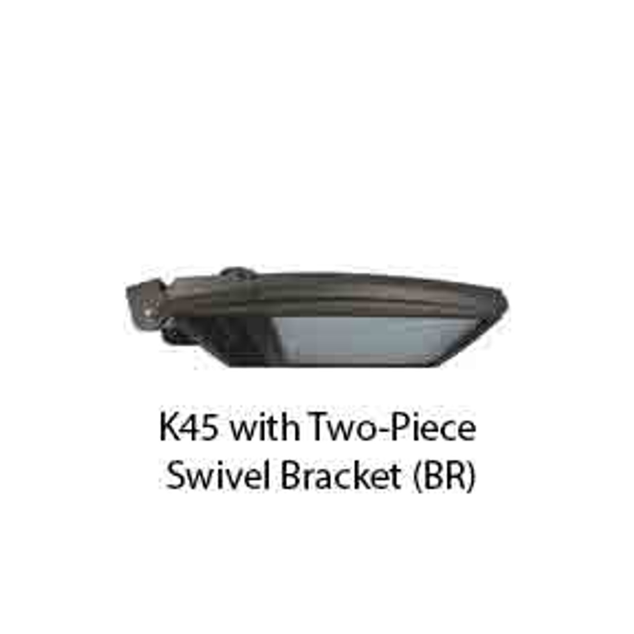 K45 with Two-Piece Swivel Bracket (BR)