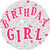 Birthday Girl Party Badge (15cm)