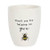 Thanks For Helping Me Grow Ceramic Plant Pot 