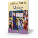 Spiritual Works of Mercy - Booklet