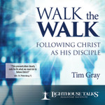 Walk the Walk: Following Christ as His Disciple (CD)