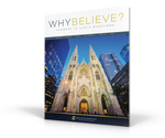 Why Believe? Student Textbook Volume 2: Answers to Life's Questions