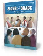 Signs of Grace - You Are Loved - Student Guide