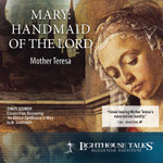 Mary: Handmaid of the Lord (MP3)