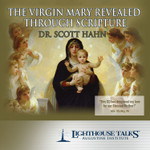 The Virgin Mary Revealed Through Scripture (MP3)