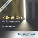 Purgatory: Our Forgotten Family