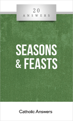 Seasons and Feasts [20 Answers] - Booklet