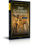 Deep Conversion, Deep Prayer - Book