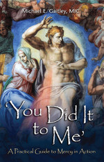 You Did It to Me: A Practical Guide to Mercy in Action