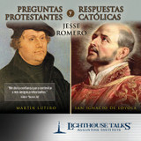 Preguntas Protestantes y Respuestas Católicas (CD)