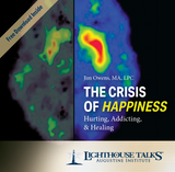 The Crisis of Happiness: Hurting, Addicting, & Healing (CD)