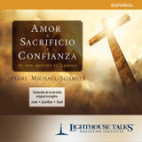 Amor, Sacrificio, Confianza: El Nos Mostro el Camino (CD)